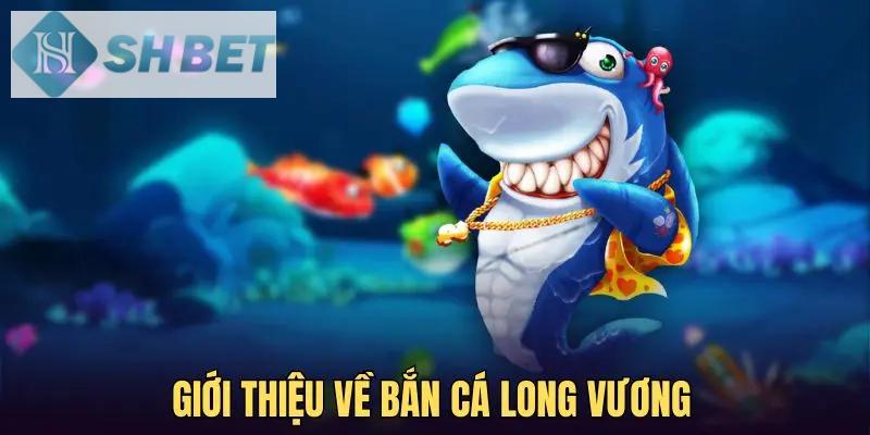 Đừng quên các chiến thuật chơi Săn Cá Long Vương hiệu quả