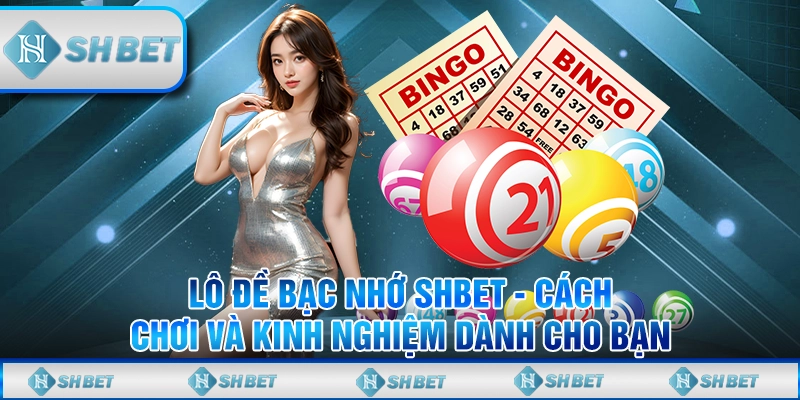 lô đề bạc nhớ