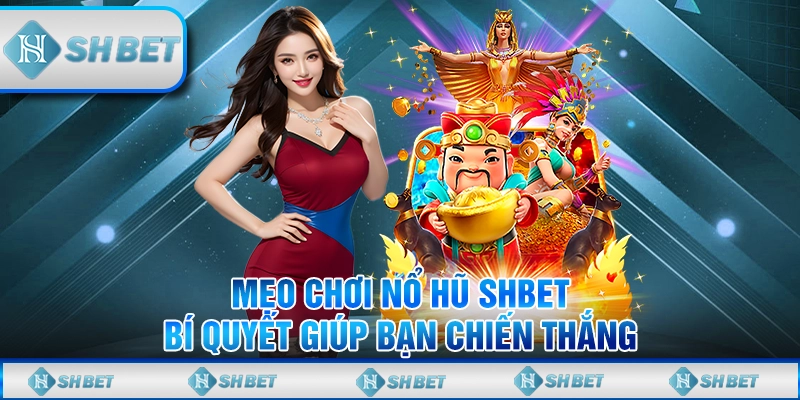mẹo chơi nổ hũ