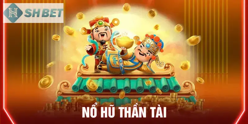 Giới thiệu game nổ hũ đại thần tài