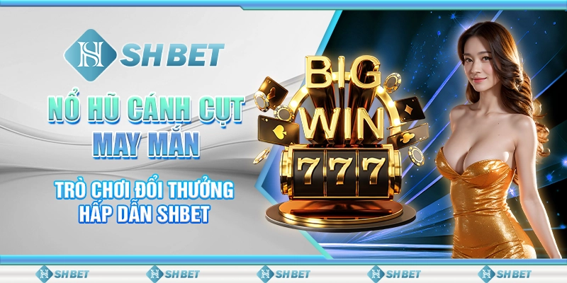 Nổ Hũ Cánh Cụt May Mắn - Trò Chơi Đổi Thưởng Hấp Dẫn SHBET